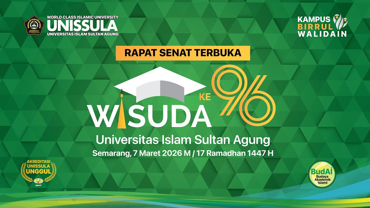 Wisuda 96 Universitas Islam Sultan Agung UNISSULA