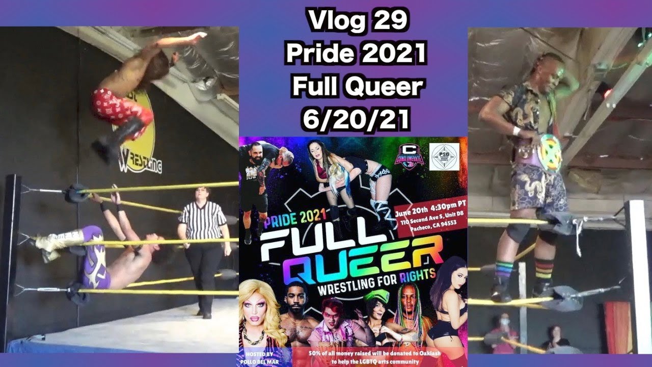 Vlog 29 -  Pride 2021 Full Queer 6/20/21