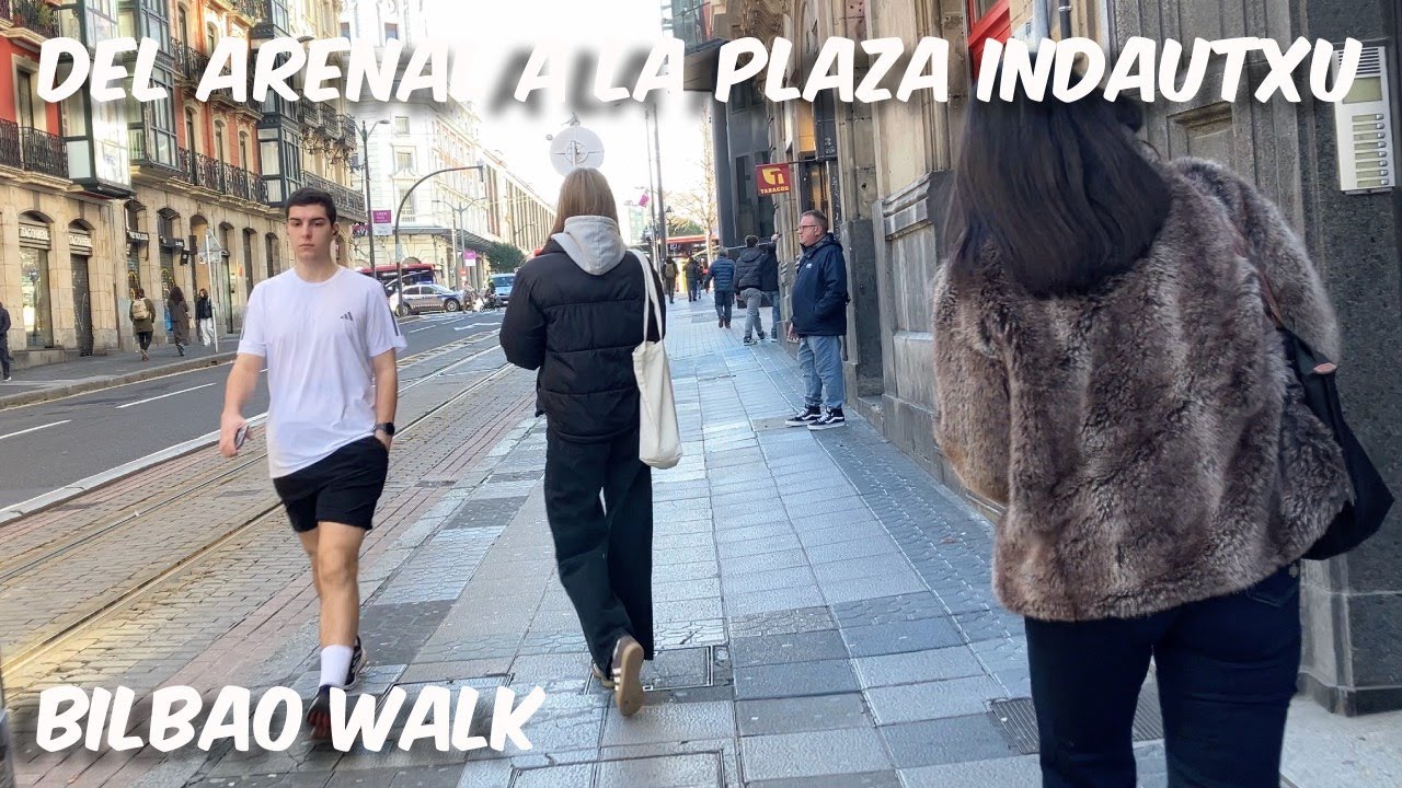 Caminando de El Arenal a la Plaza Indautxu. Bilbao Walk. 20 Enero 2026.