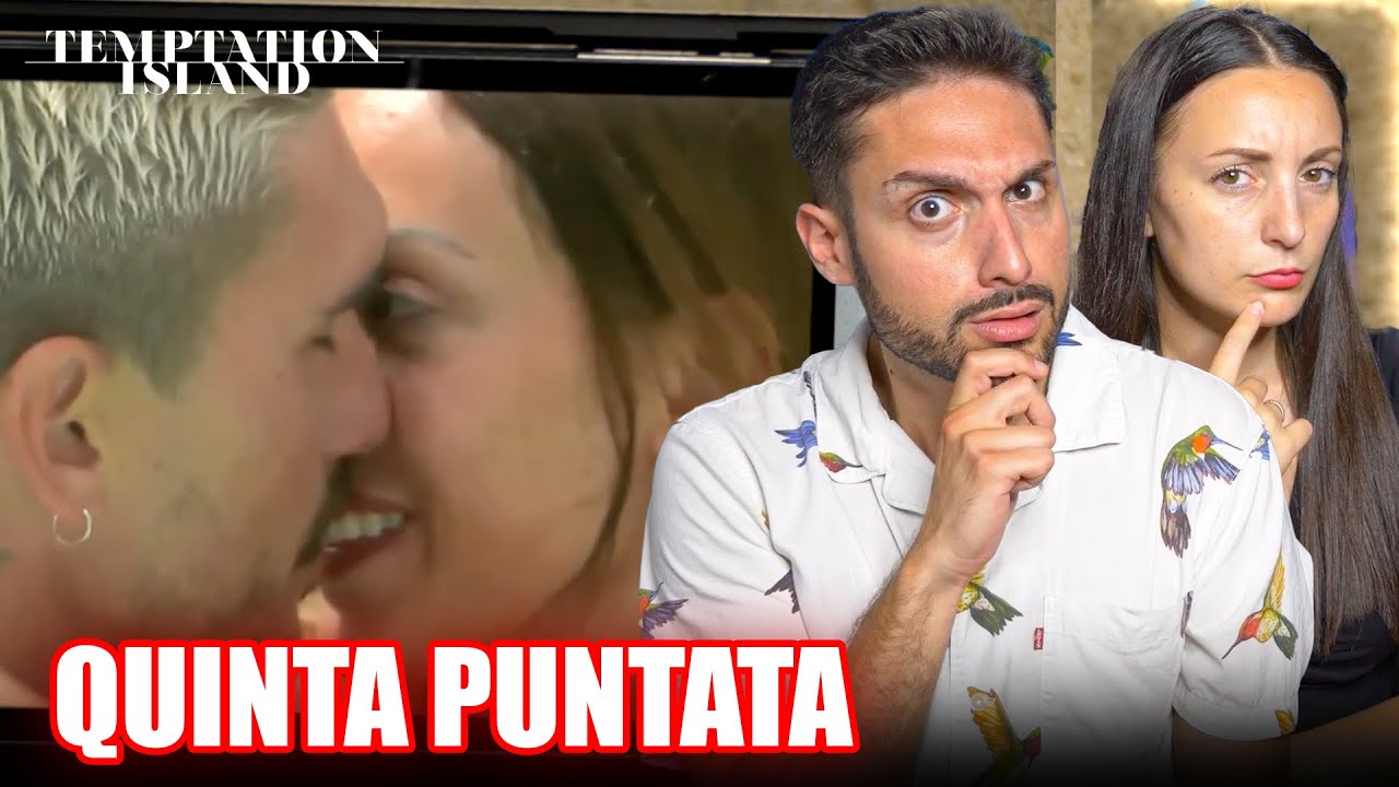 TEMPTATION ISLAND 2024: BACIO PALESE (QUINTA PUNTATA REACTION)