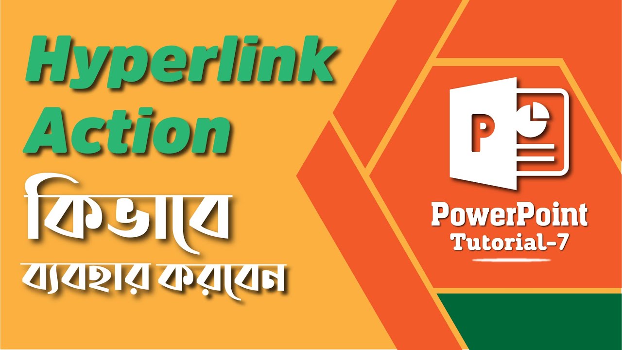 How to use Hyperlink Action | PowerPoint Bangla Tutorial | PowerPoint 2019 | Part-7