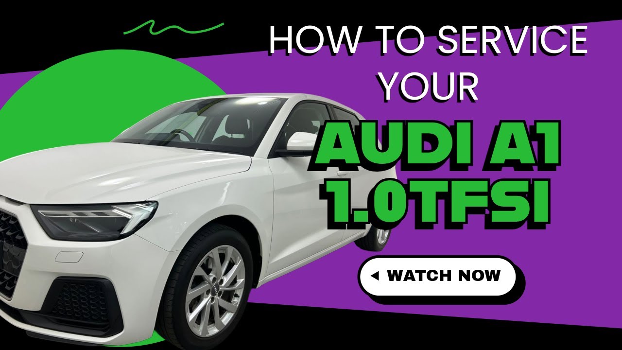 “AUDI A1 1.0L TFSI DIY Service (2019) — Save £££ With This Easy Walkthrough!