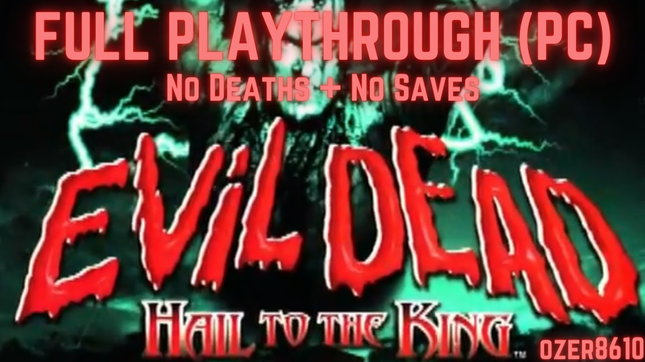 Evil dead Hail to the king Full Playthrough PC