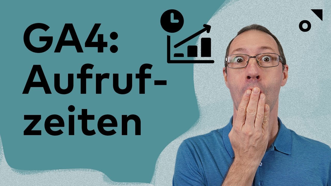 Entdecke die Aufrufzeiten  deiner Website in Google Analytics 4