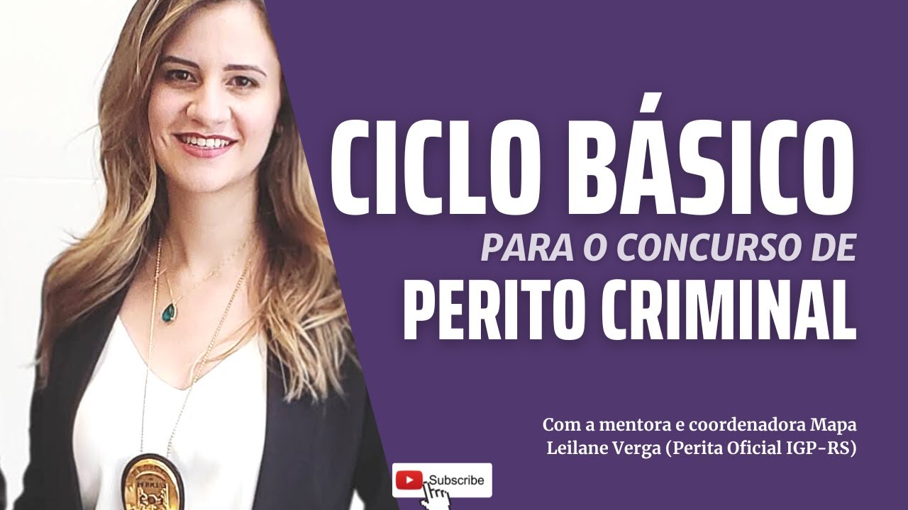 Ciclo básico de estudo para Perito Criminal