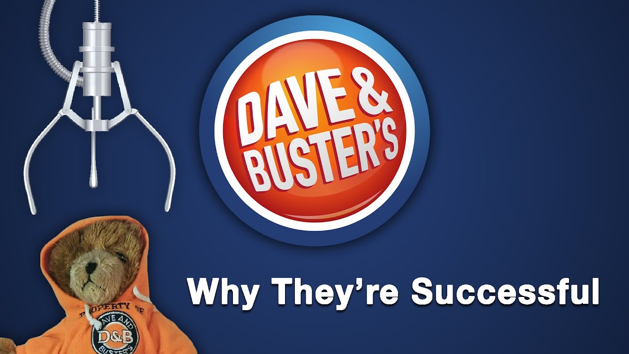 Dave & Buster's - Why They're Successful