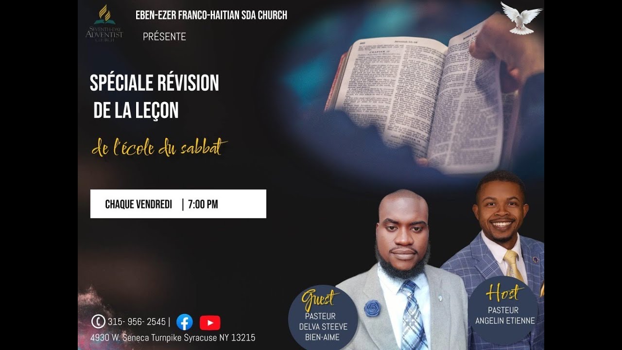 Spéciale Révision de la leçon. Past Angelin Etienne.Ebenezer Franco-Haitian SDA Church 03/07/25