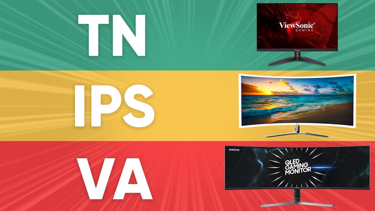 TN vs IPS vs VA Monitors - What's Best?