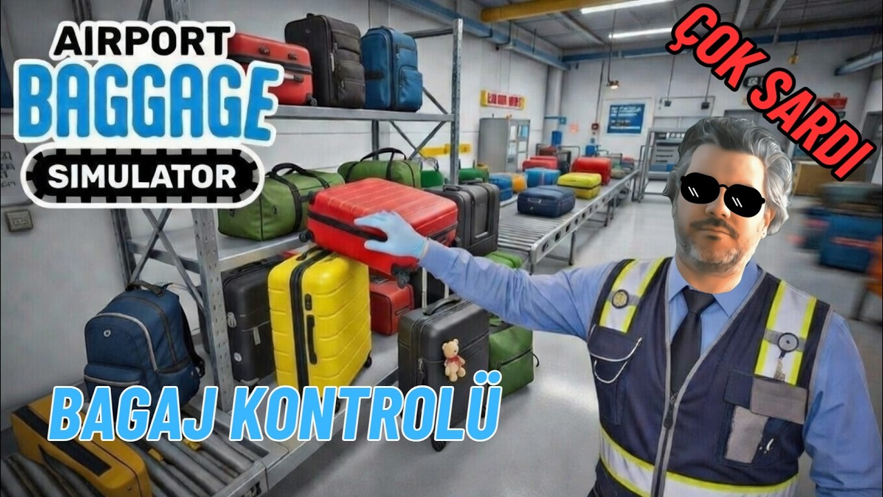 HAVAALANINDA BAGAJ SORUMLUSU OLDUK | AIRPORT BAGGAGE SIMULATOR