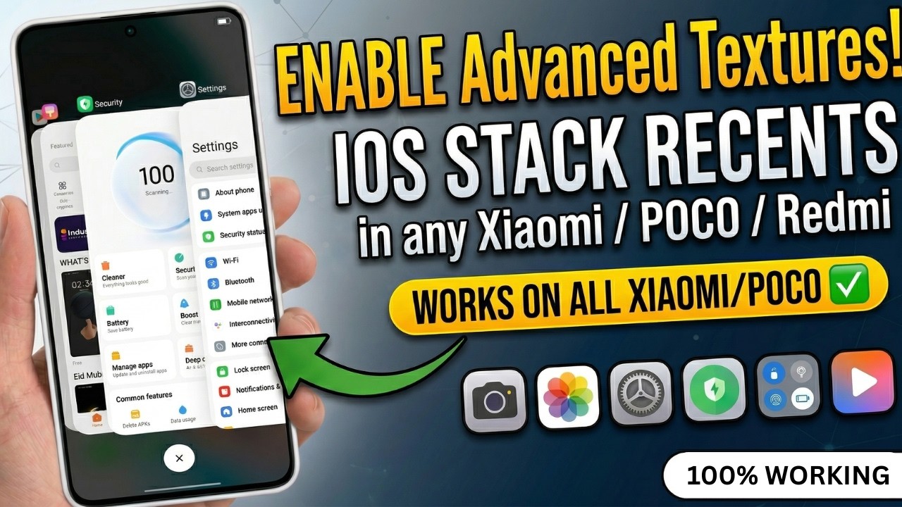 How to Enable Advanced Textures & iOS Stack Recents on Any Xiaomi / POCO / HyperOS! 🔥 (100% WORKING)