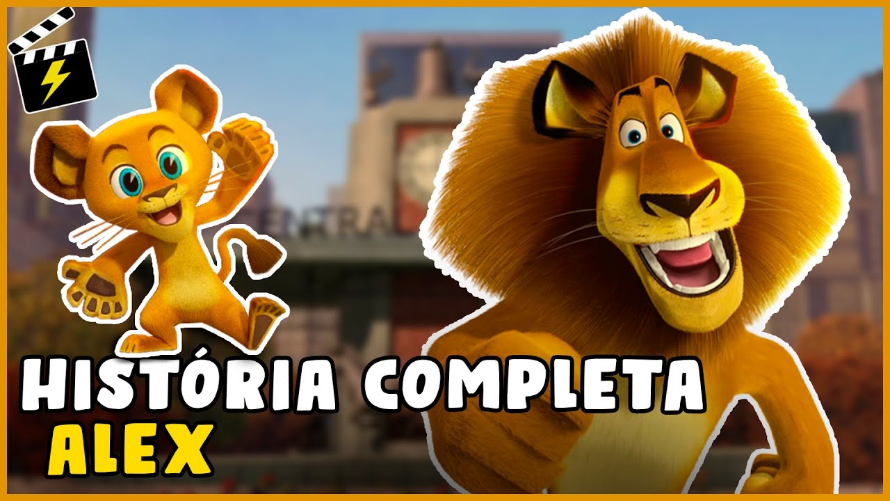 A HISTÓRIA COMPLETA do ALEX #18 | MADAGASCAR