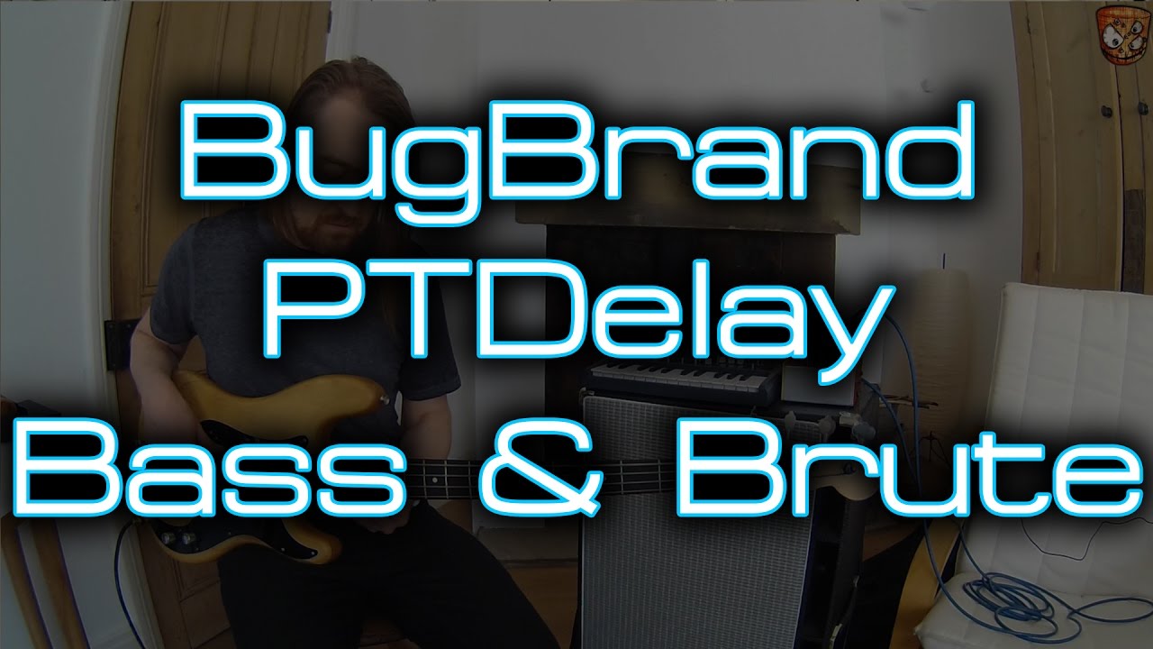 BugBrand - PTDelay with Bass Guitar & Arturia Microbrute
