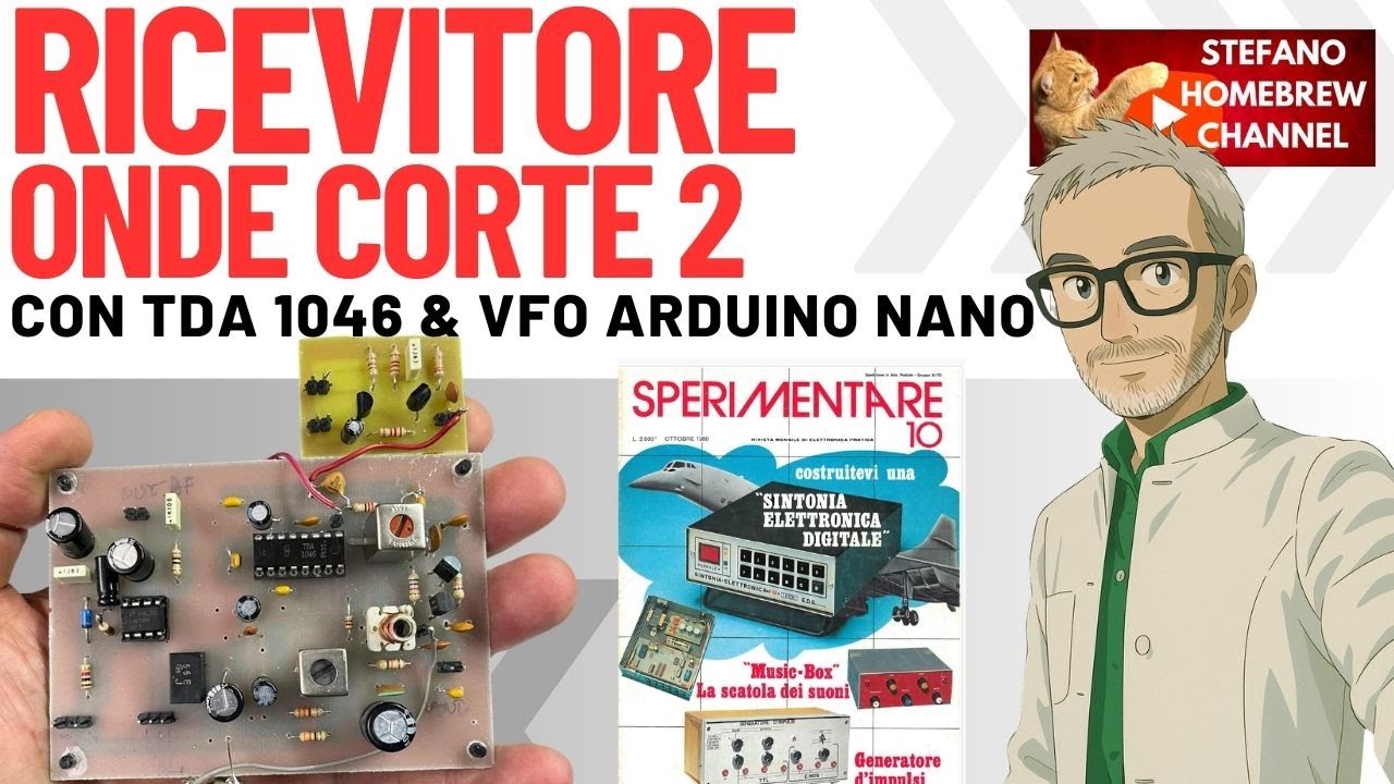 Video 75. Dalla rivista Sperimentare del 1980, un ricevitore per Onde Corte in A.M. con TDA1046