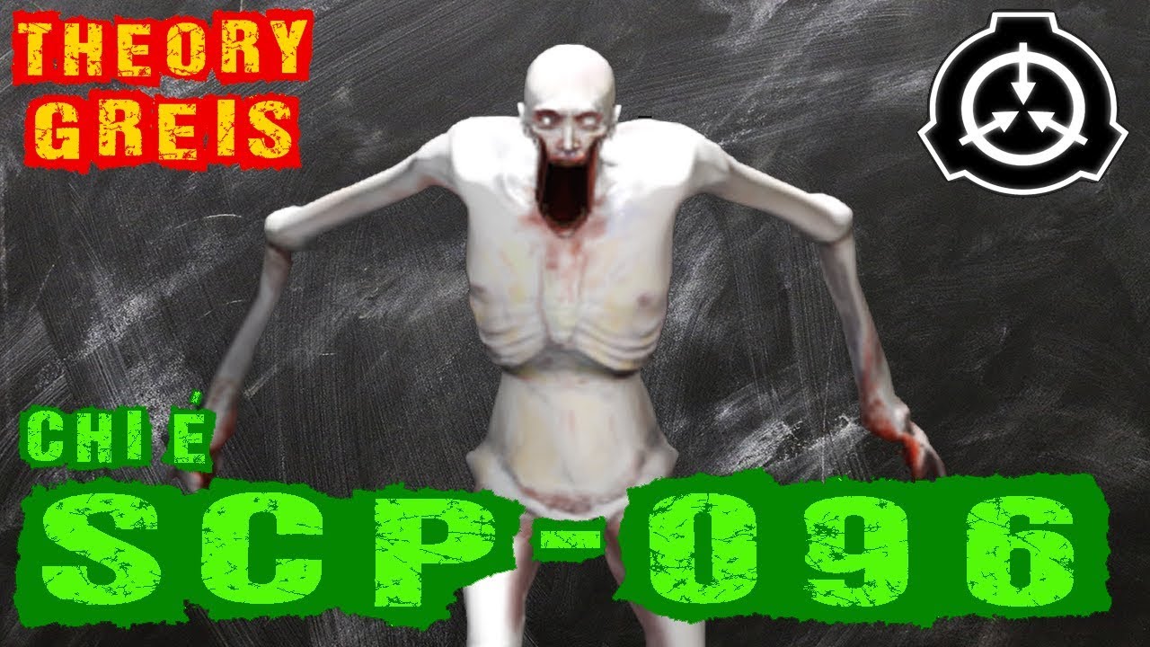 Chi &egrave; Scp-096? (Scp Foundation) -  #TheoryGreis