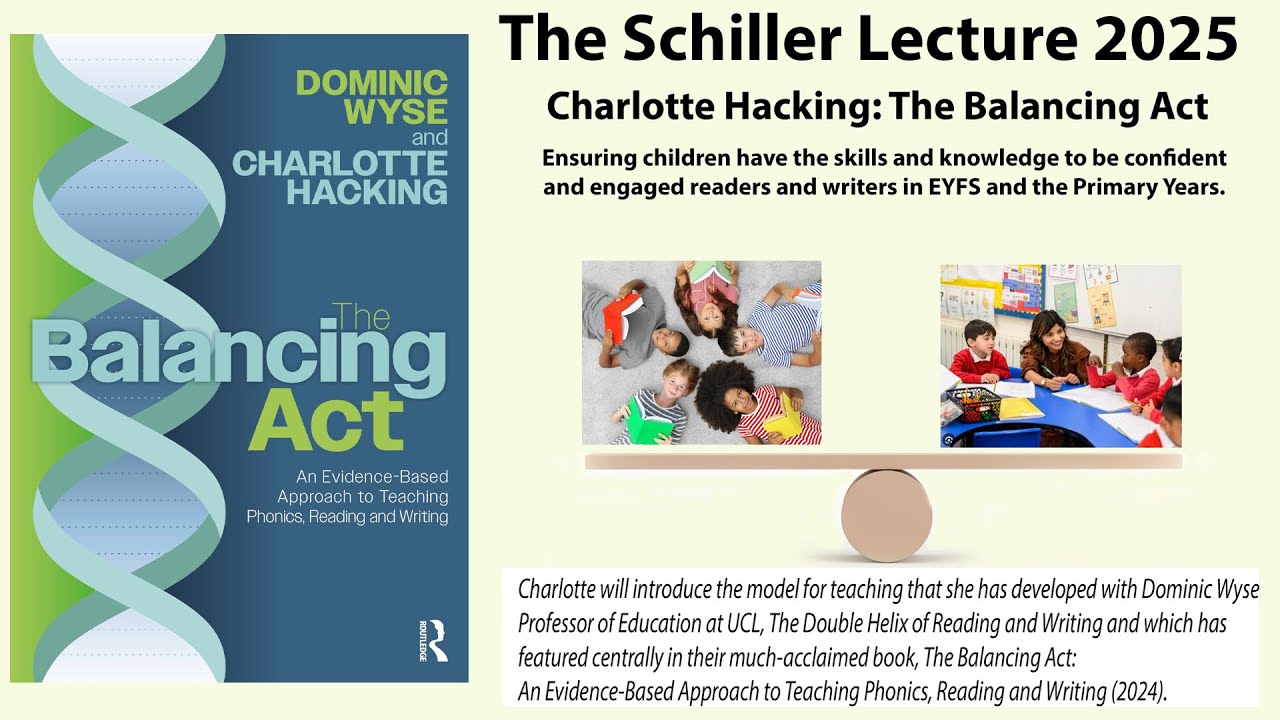 Teaching reading and writing. The Schiller Lecture 2025, presented by Charlotte Hacking