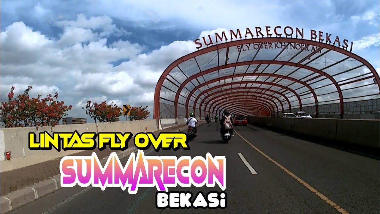 Perjalanan melewati Flyover SUMMARECON  Bekasi ||Landmark Bekasi