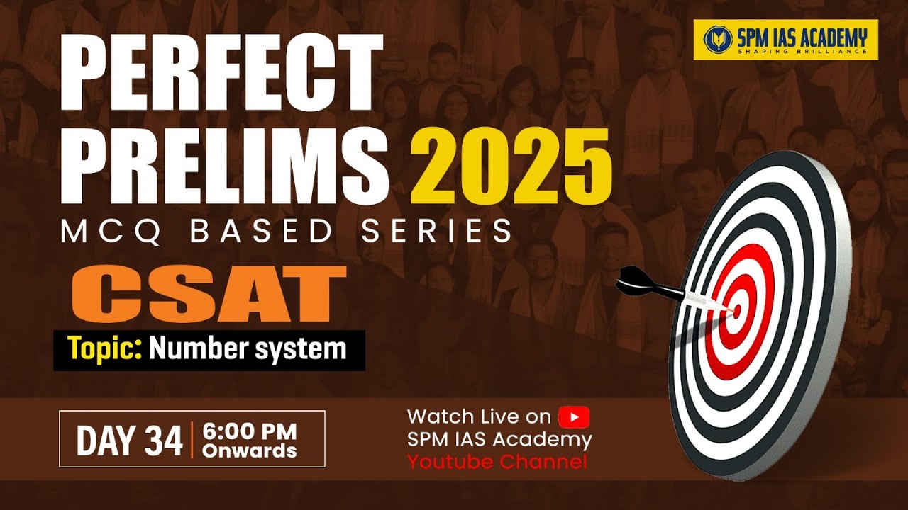 Perfect Prelims 2025: UPSC CSAT preparation | APSC CSAT Paper | SPM IAS Academy