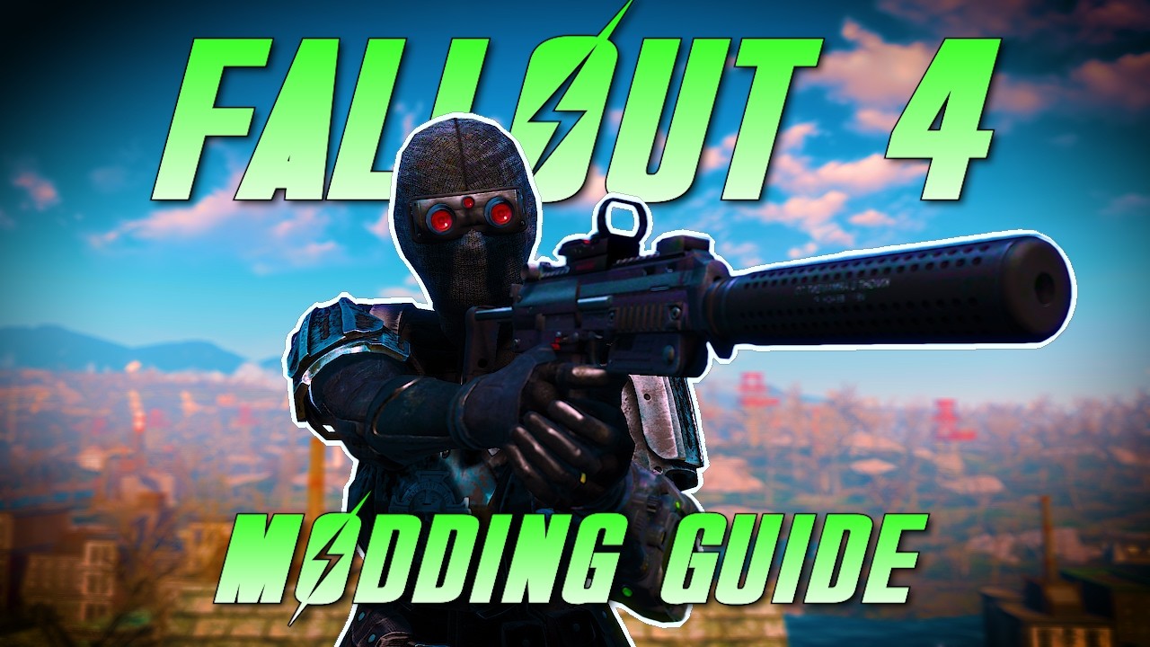 Полное руководство для новичков по моддингу Fallout 4