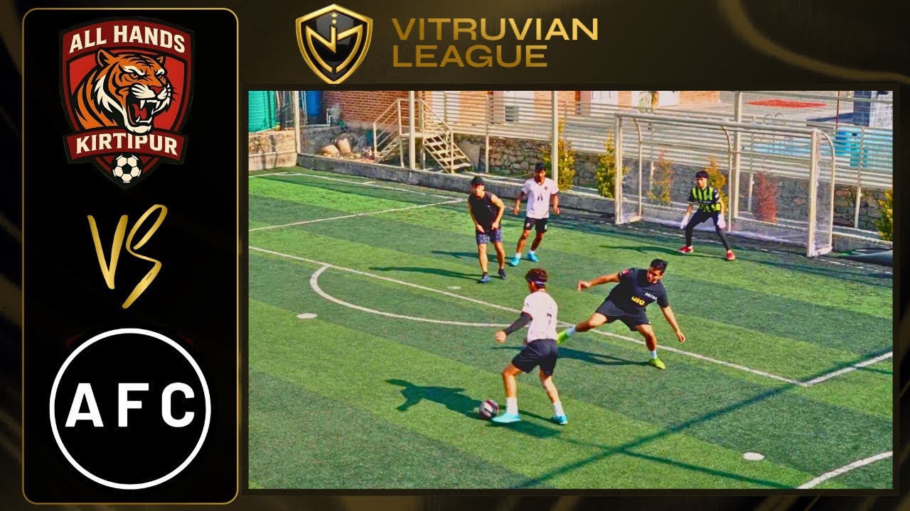 Vitruvian League | All Hands Kirtipur vs Artha FC | Matchday 11 Game 3.