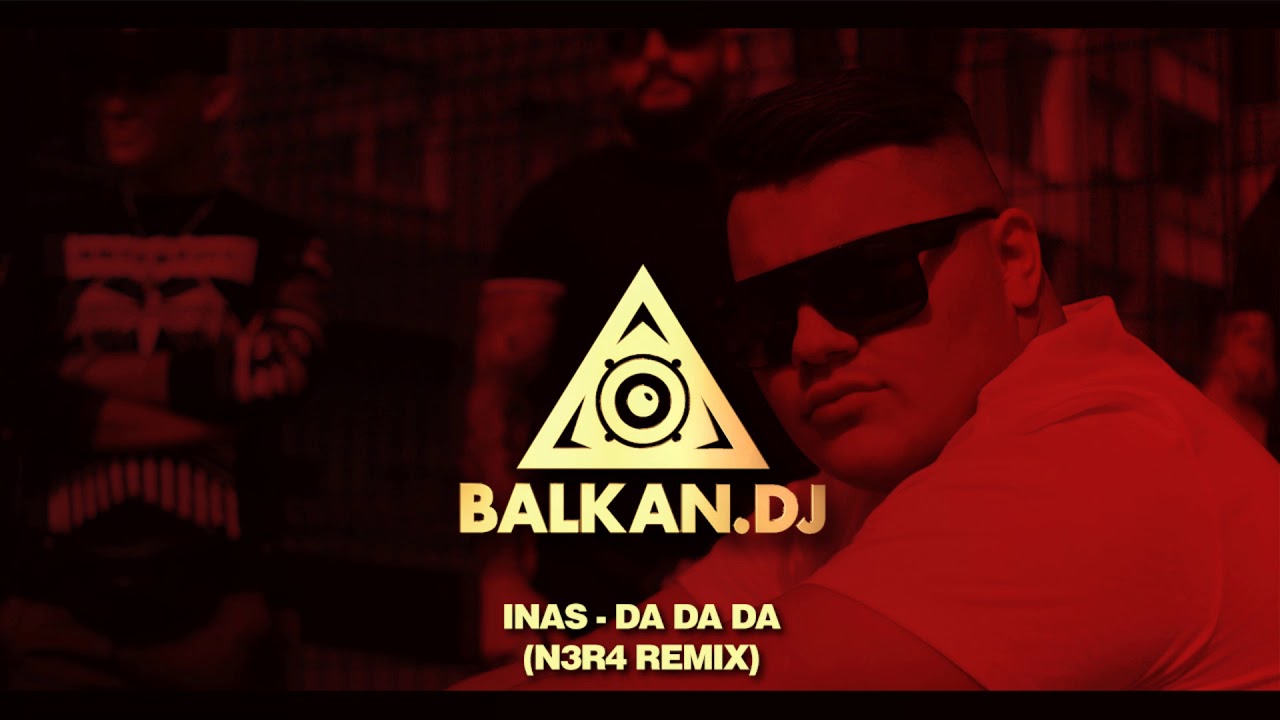 INAS - Da da da (N3R4 Remix)