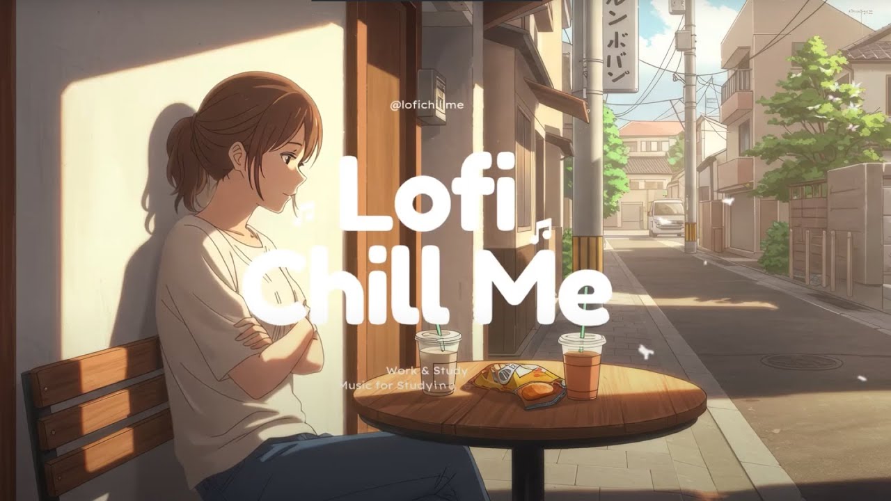 Afternoon Lofi Chill ☕ Relaxing Lofi Beats for Study, Work & Calm Focus | Peaceful Vibes 2025
