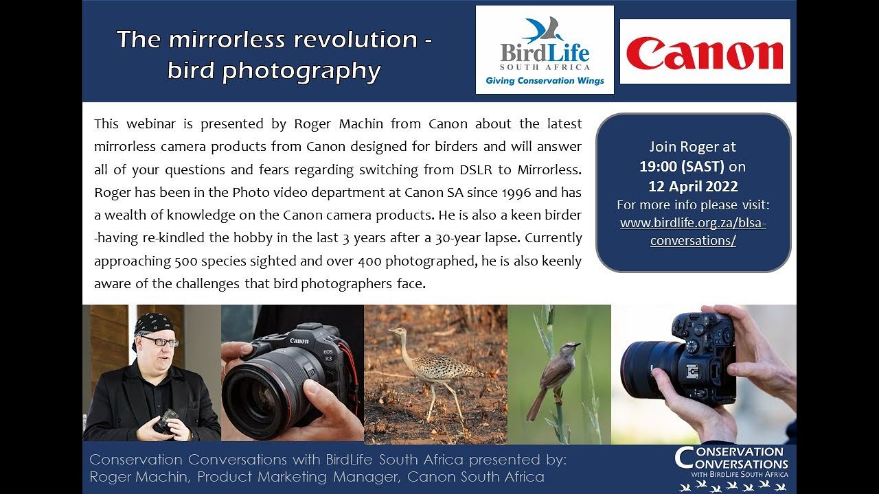 Conservation Conversations: Canon's Mirrorless Revolution - Roger Machin & Trevor Hardaker (12Apr22)