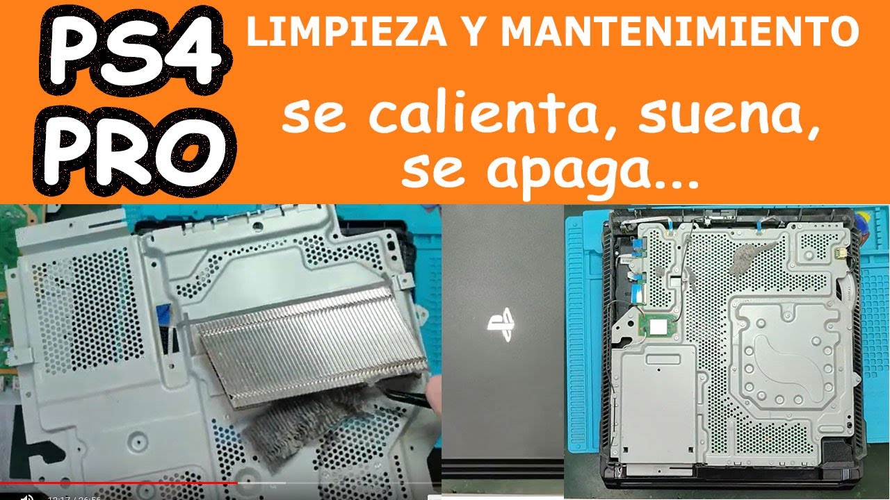 LIMPIEZA y Mantenimiento PS4 PRO - Se calienta, SUENA, se apaga ...