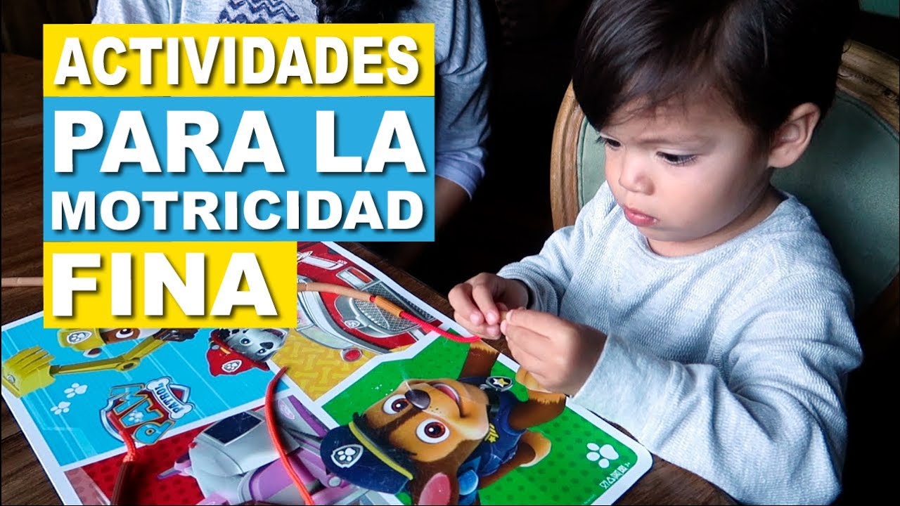 6 Actividades para el Desarrollo de la Motricidad Fina | 2 a 3 Años