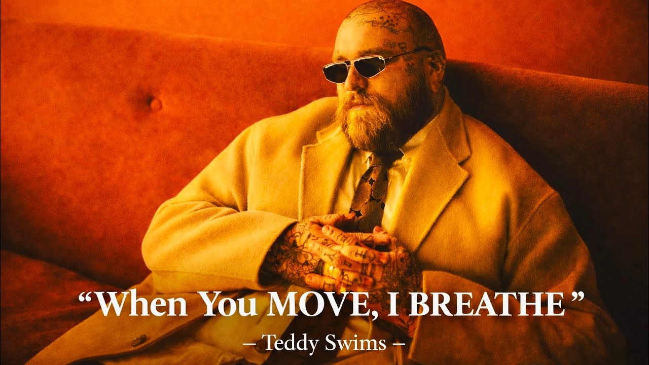 Teddy Swims - When You Move, I Breathe (Live)
