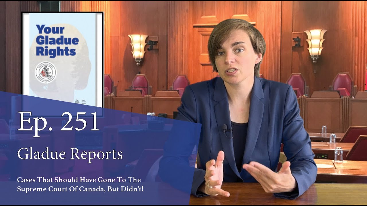Gladue Reports:  Cases That Should Have Gone to the Supreme Court of Canada, But Didn’t!