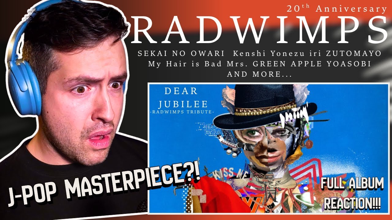 J-rock fan reacts to Dear Jubilee -RADWIMPS TRIBUTE- | Ft. YOASOBI, MRS. GREEN APPLE, VAUNDY & MORE