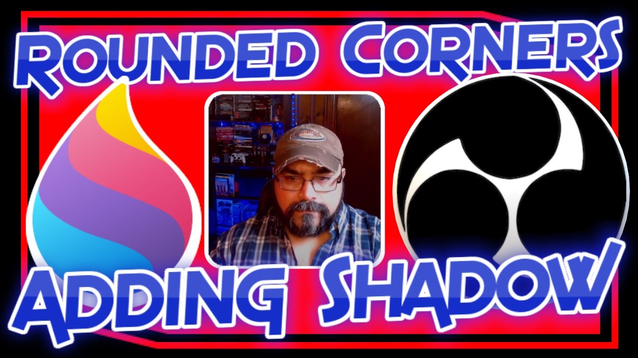 OBS Studio | Webcam rounded corners 📸 (PLUS shadow StreamFX plugin required) -  Alternative to Nutty