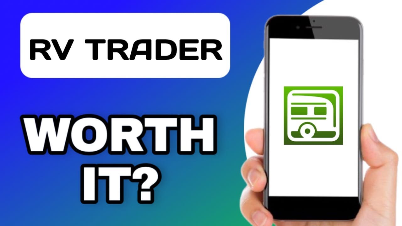 RV TRADER APP EXPLAINED - IS IT WORTH IT?