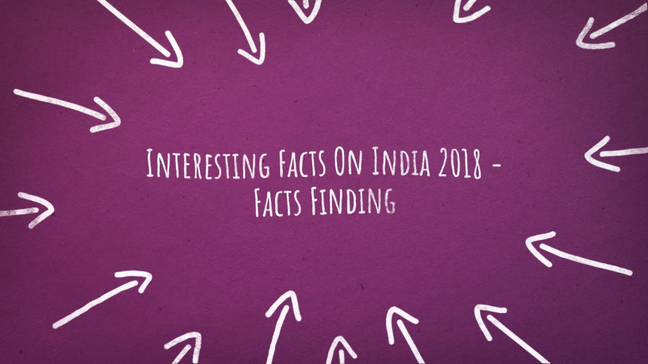 Interesting Facts On India 2018 - Facts Finding