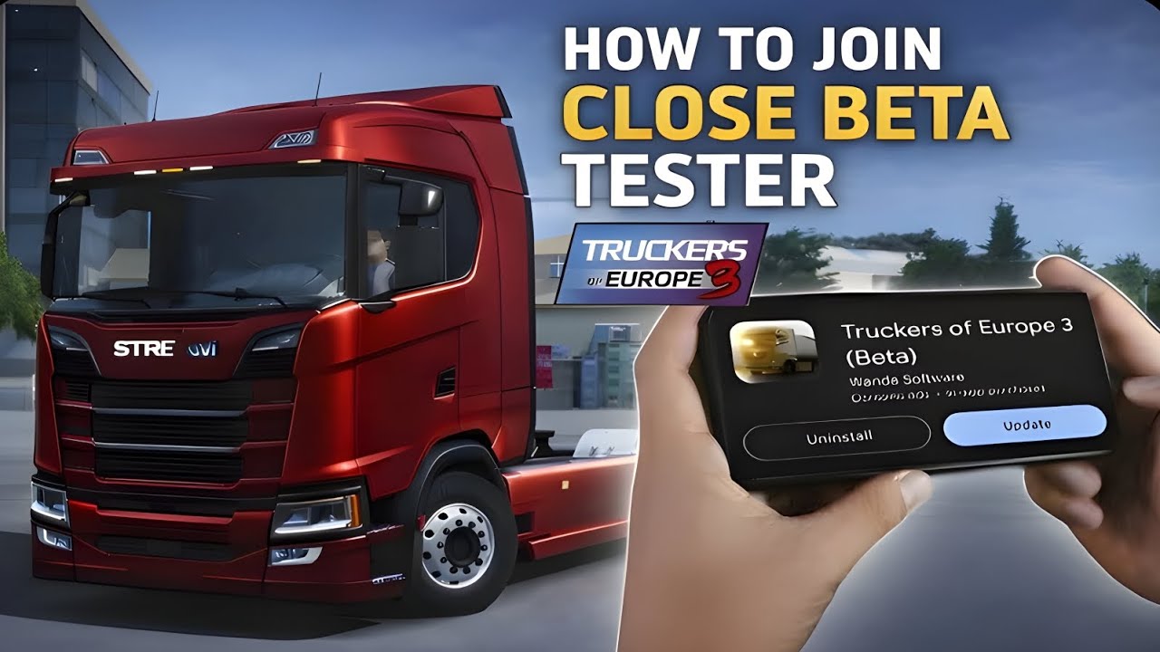 How To Join Truckers of Europe 3 Closed Beta Tester Step-by-Step Guide