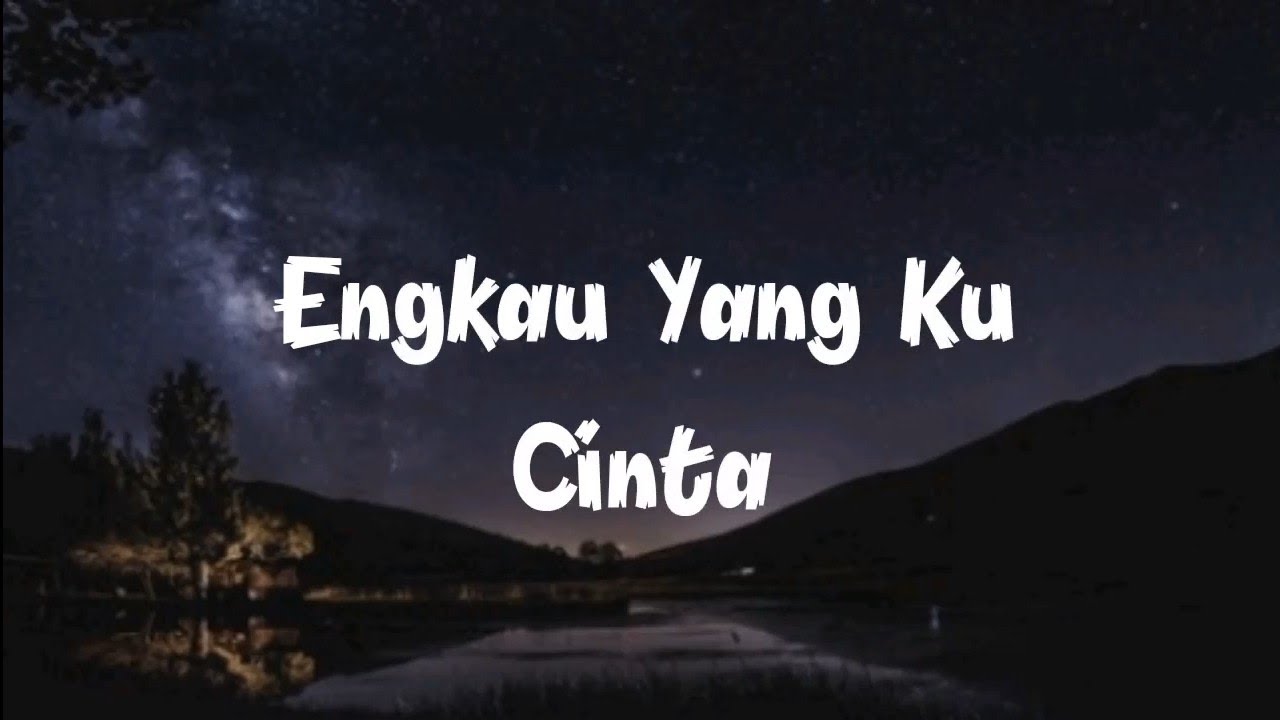 Achik Spin - Engkau Yang Ku Cinta (Lirik)