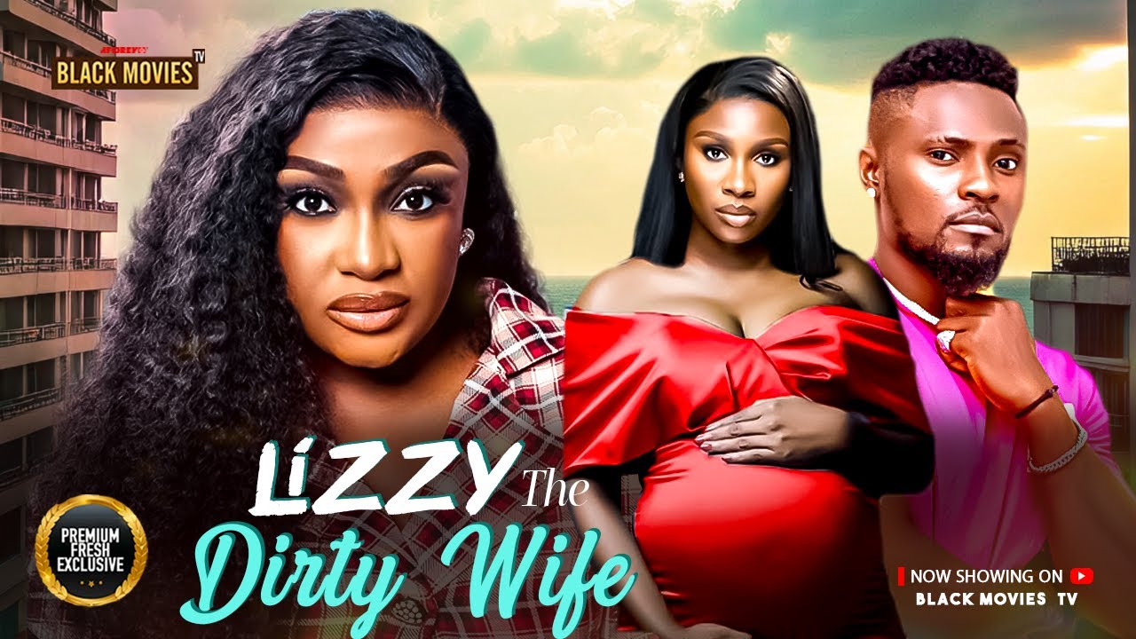 LIZZY THE DIRTY WIFE--MAURICE SAM,SONIA UCHE,LIZZY GOLD-Latest Nigerian Movie 2025 #trending #Movies
