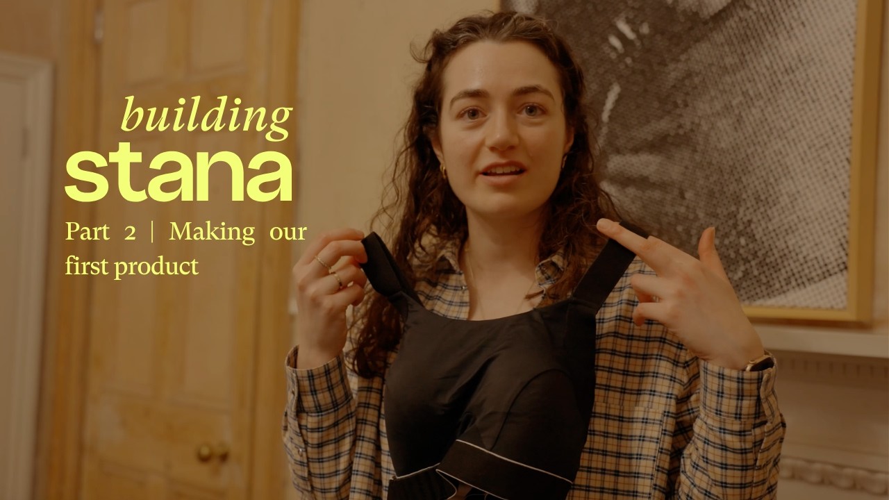Why it took 2 years to design our first product | Building Stana Part 2