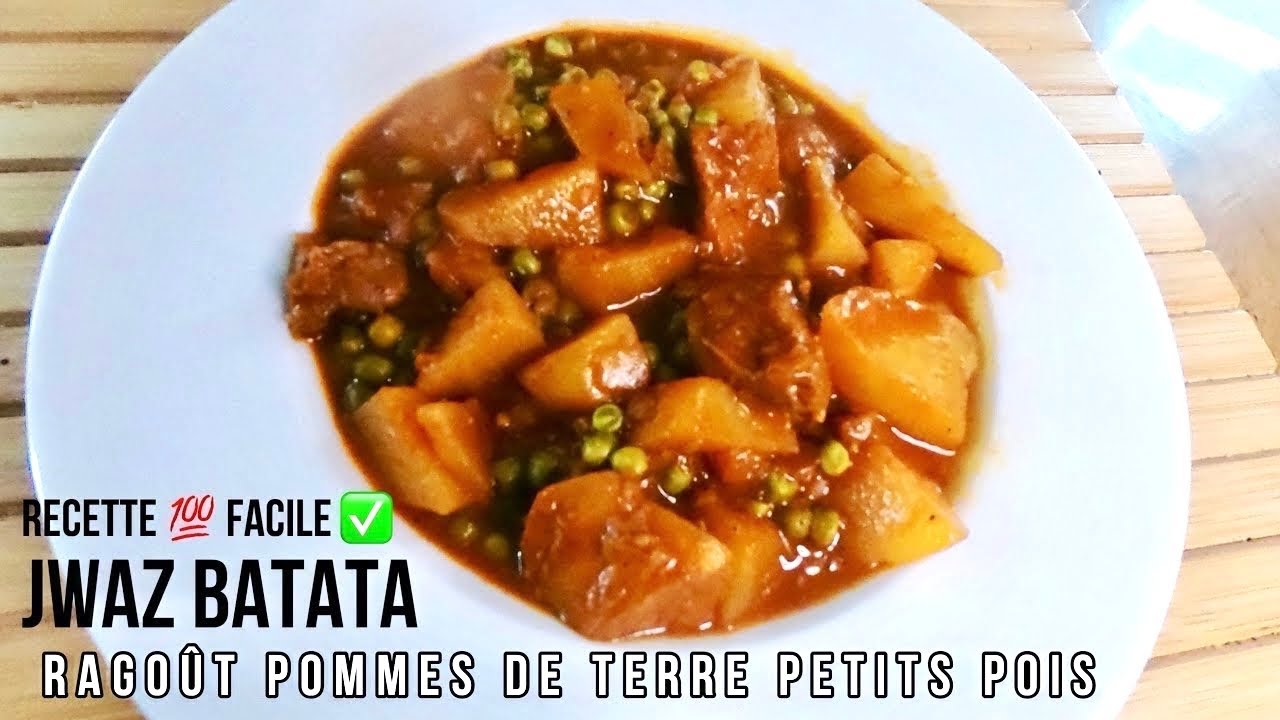 Ragoût de Pomme de TERRE Petit Pois / Jwaz Batata
