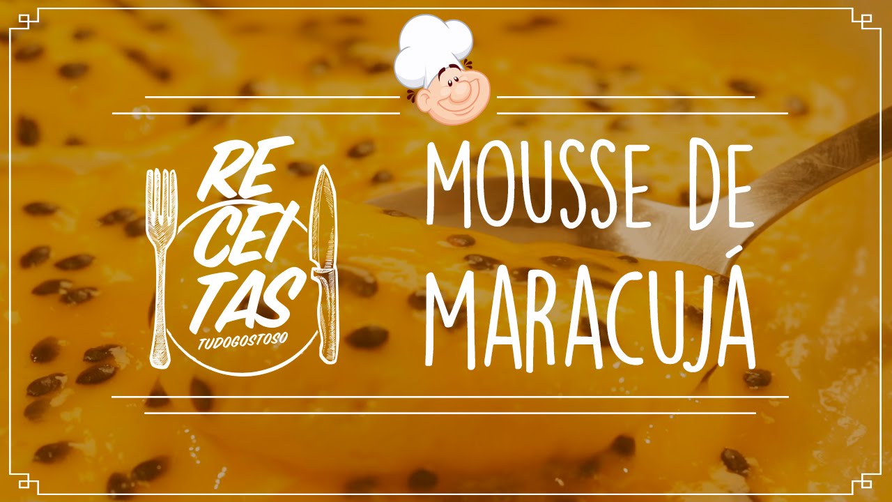 Mousse de Maracuj&aacute; &mdash; Receitas TudoGostoso