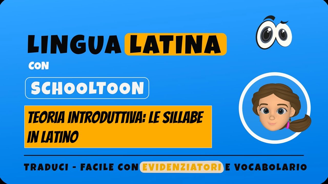 Le sillabe in latino - Teoria introduttiva - Latino - Schooltoon