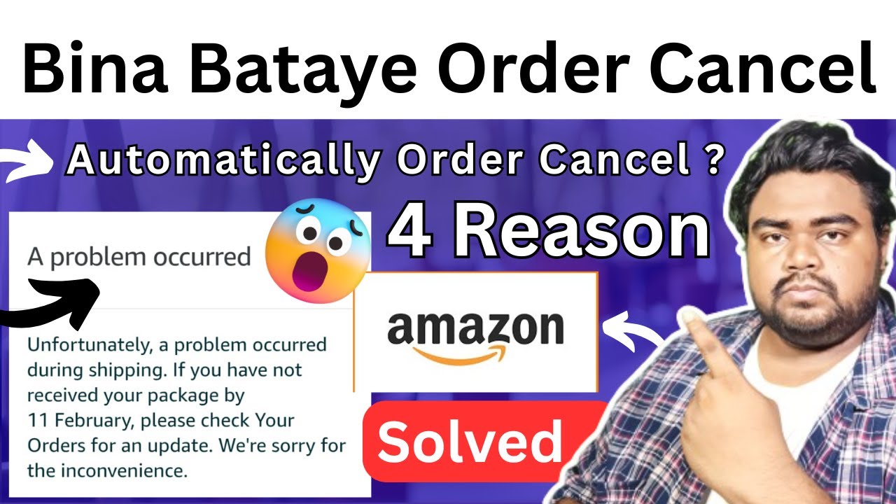 Order cancel automatically Amazon - a problem occurred showing on Amazon | Amazon.in