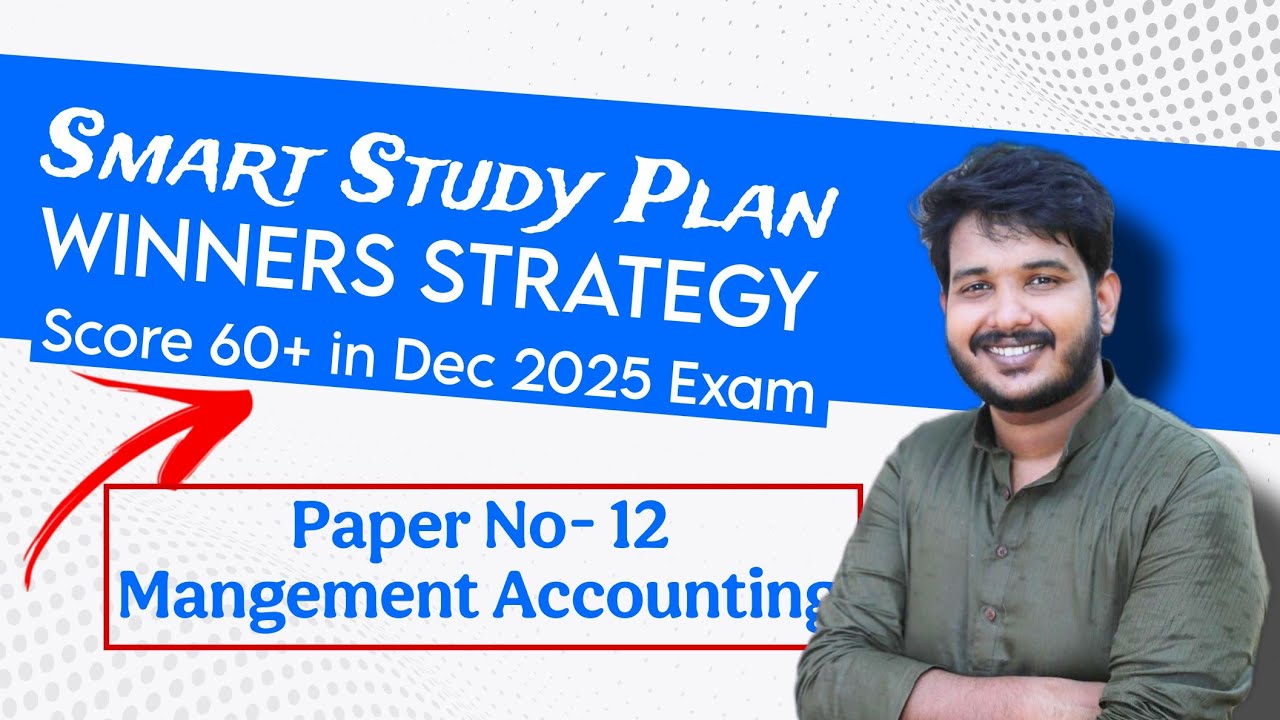 How to Score 60% in Management Accounting?  | CMA Inter Dec 2025 Exam