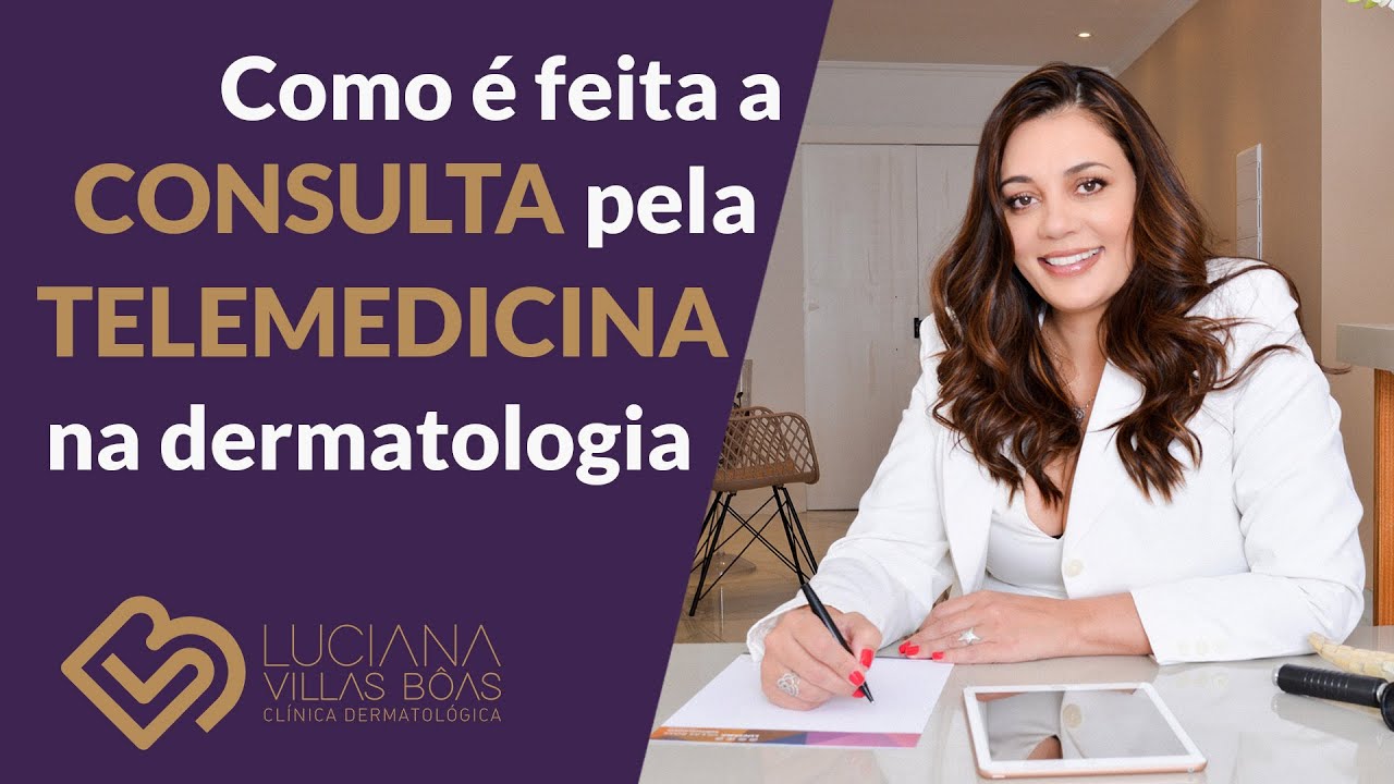 Como é feita a consulta pela Telemedicina na dermatologia