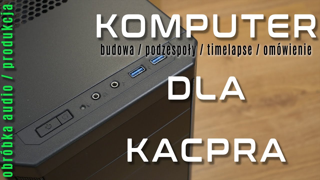 Budowa komputera dla Kacpra, kt&oacute;ry zajmuje się muzyką i jej tworzeniem. VBTpc