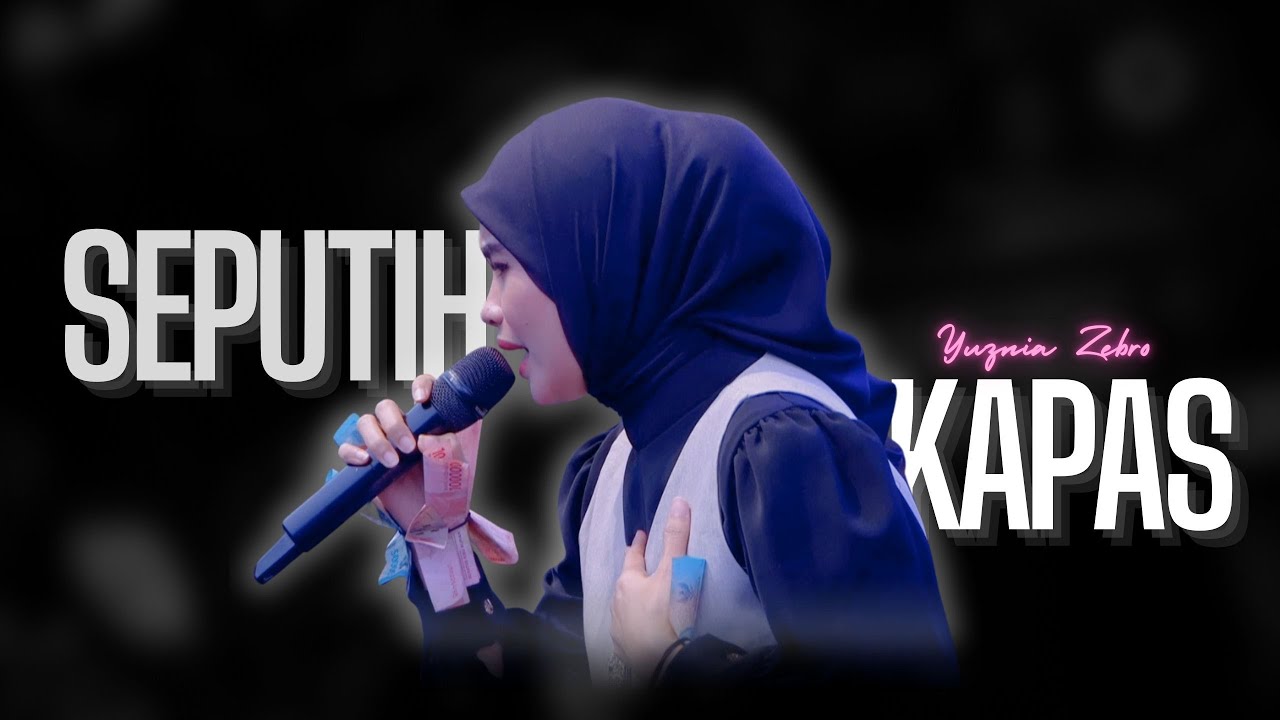 SEPUTIH KAPAS - YUZNIA ZEBRO |  Mardatila&nbsp;Group
