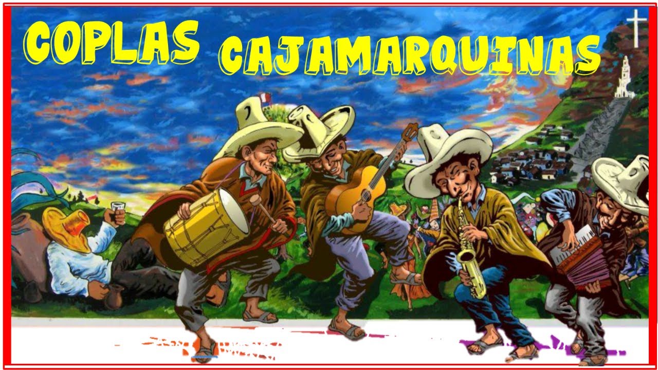 Coplas CAJAMARQUINAS (coplas pícaras)