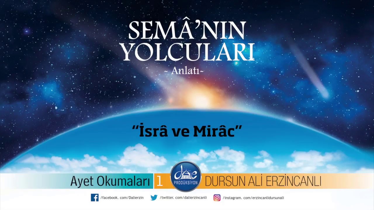 Dursun Ali Erzincanlı İsrâ ve Mirac (Anlatı)