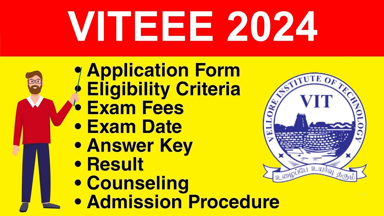 VITEEE 2024 - Eligibility Criteria, Exam Date, Application form, Syllabus