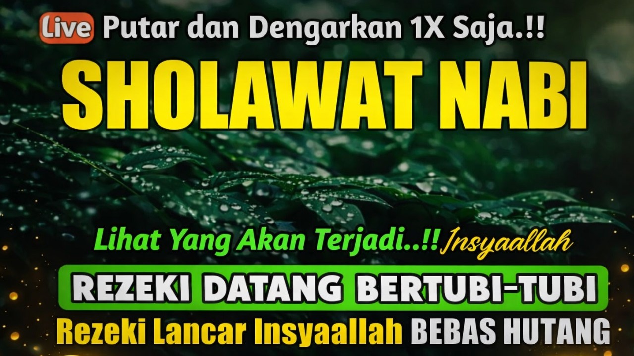 🔴 LIVE Putar 1X Saja, InsyaAllah Rezeki Datang Bertubi-Tubi & Hati Tenang | SHOLAWAT NABI MERDU